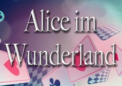 2022 – Alice im Wunderland